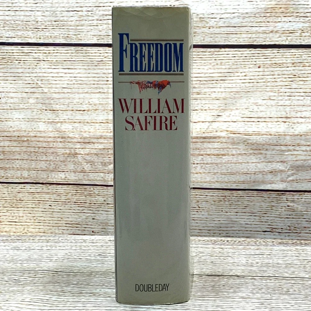 Freedom A‎ Novel of Abraham Lincoln & the Civil War Safire First Edition 1987